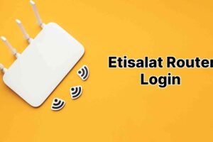 Etisalat Router Login
