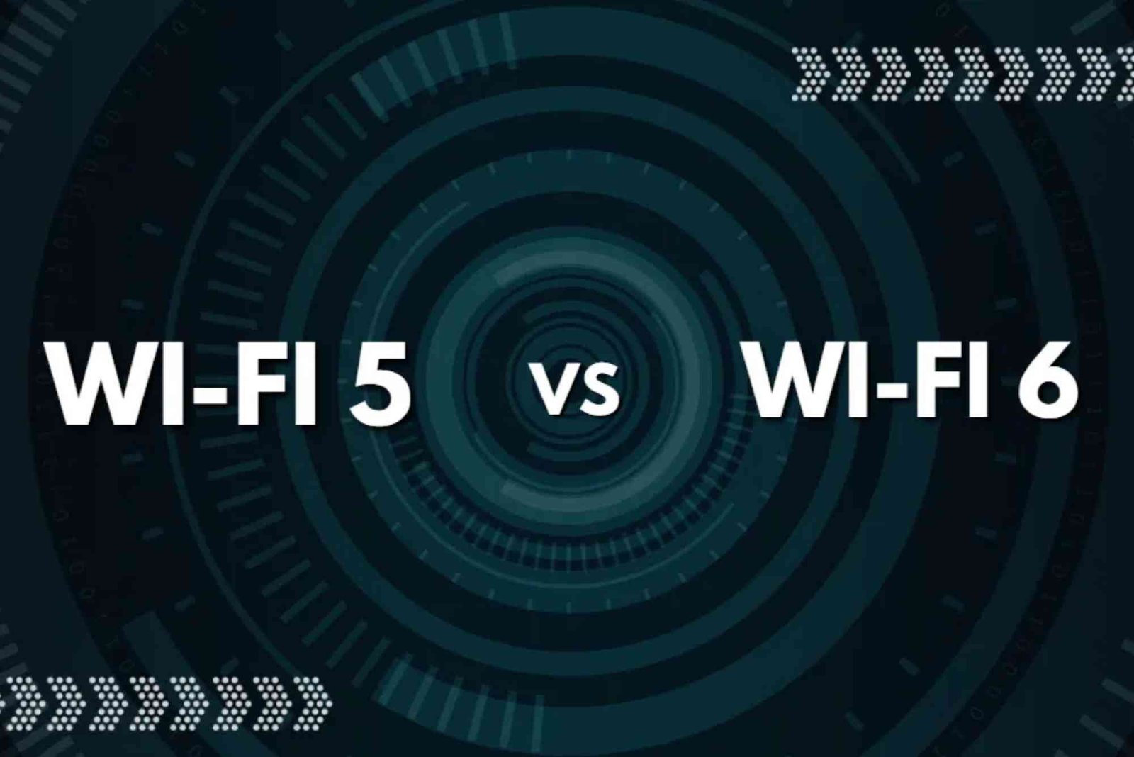 Wi-Fi 5 VS Wi-Fi 6
